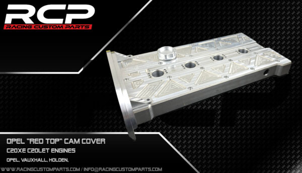 opel calibra vectra astra c20xe c20let turbo billet cnc cam cover head cover rcp racing custom parts