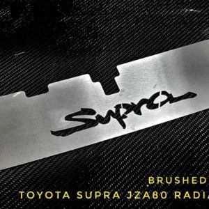 Toyota Supra JZA80 radiator flow plate brushed steinless steel with “supra” text Car select flow cover