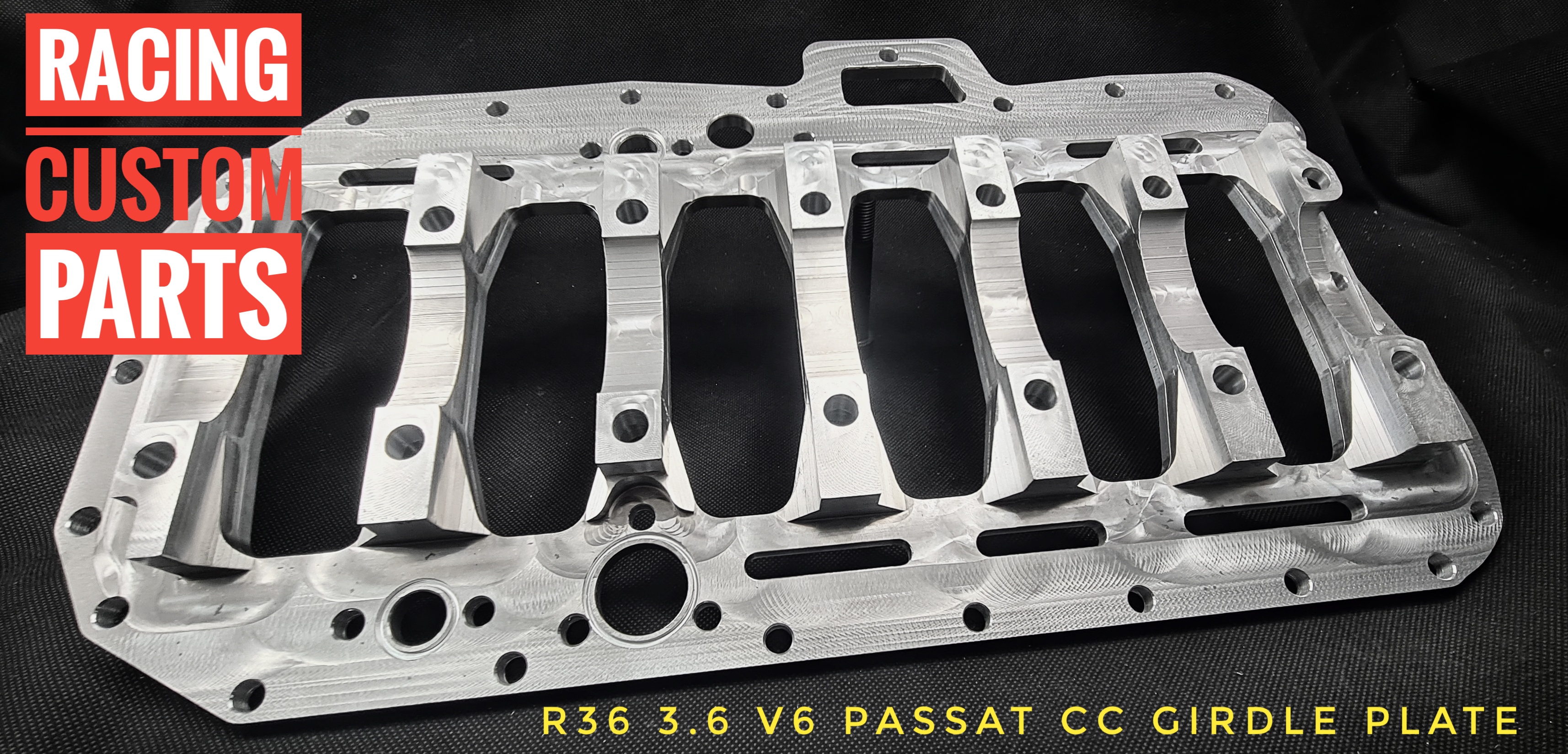 r36 3,6v6 passat cc audi wv girdle plate racing custom parts billet cnc turbo block girdle
