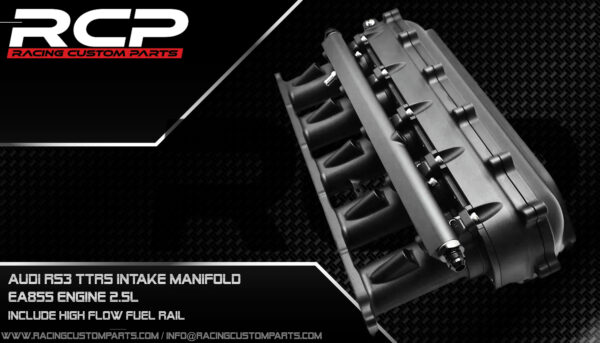audi ttrs rs3 ea855 2,5tfsi billet cnc intake manifold fuel rail 1000hp rcp racing custom parts