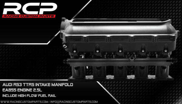 audi ttrs rs3 ea855 2,5tfsi billet cnc intake manifold fuel rail 1000hp rcp racing custom parts